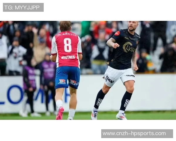 莫尔德与特罗姆瑟的激烈对决揭示挪威足球的魅力与竞争力